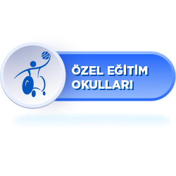 ÖZEL EĞİTİM OKULLARI